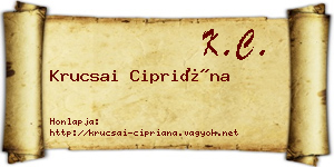 Krucsai Cipriána névjegykártya
